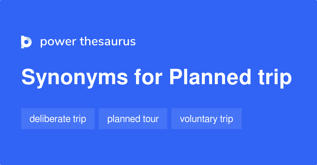 plan a trip synonyms