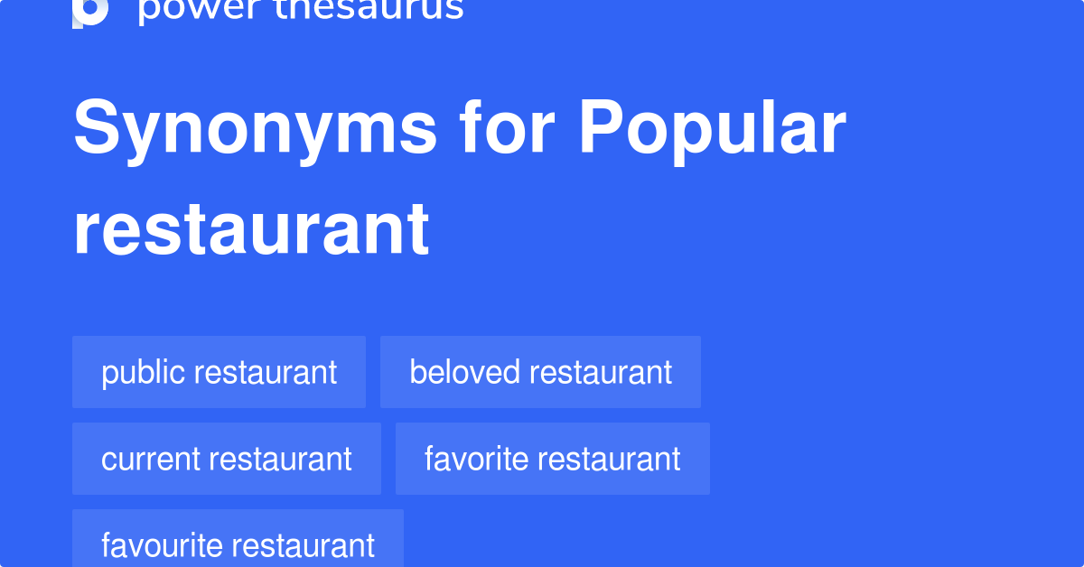 Popular Restaurant synonyms 17 Words and Phrases for Popular Restaurant