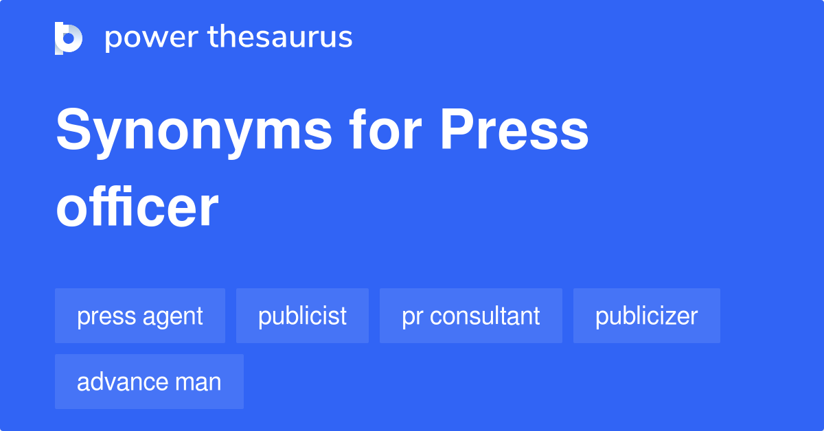 Press Officer synonyms 106 Words and Phrases for Press Officer