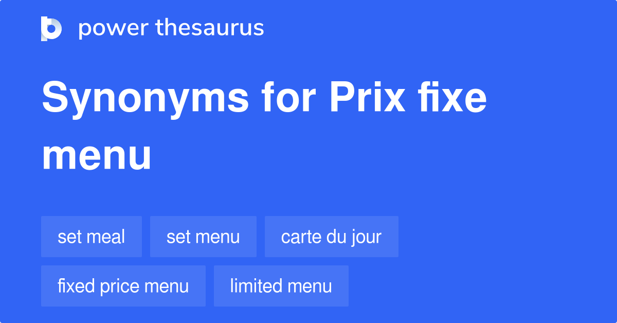 Prix Fixe Menu synonyms 48 Words and Phrases for Prix Fixe Menu