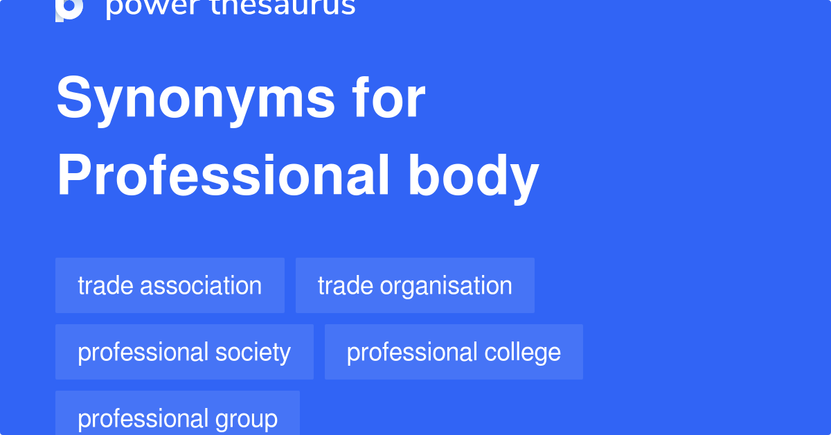 Professional Body synonyms 69 Words and Phrases for Professional Body