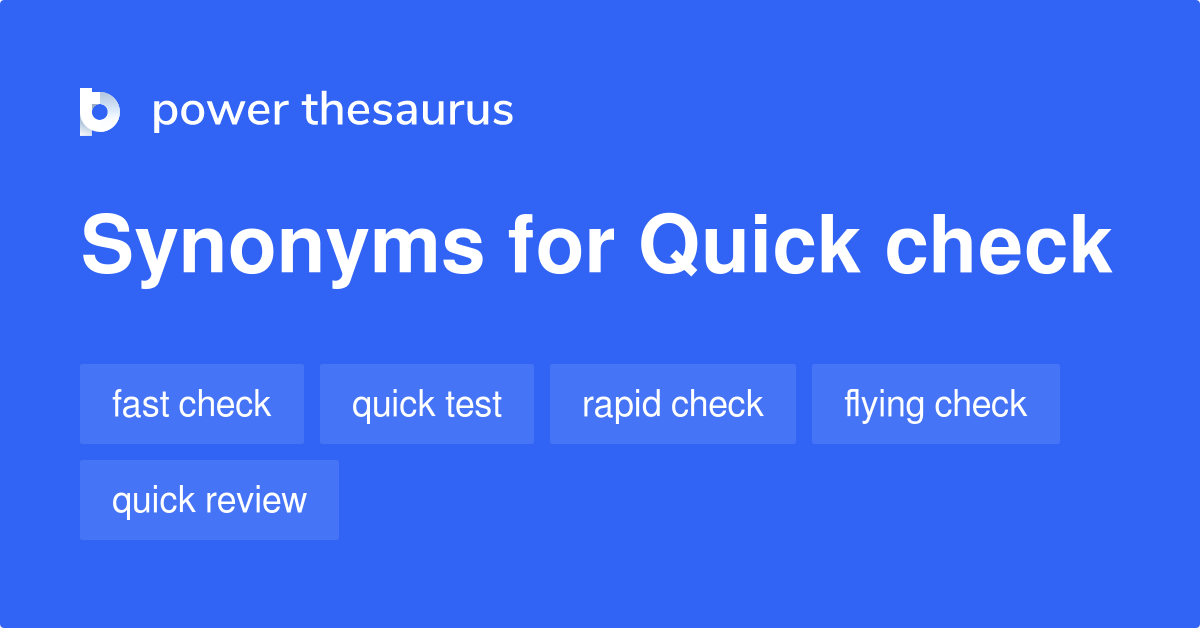 Quick Check synonyms 105 Words and Phrases for Quick Check