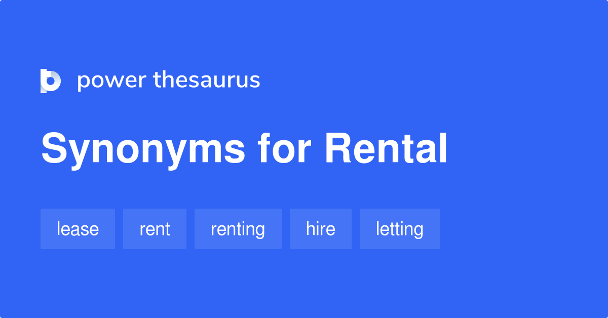 Rental synonyms 269 Words and Phrases for Rental