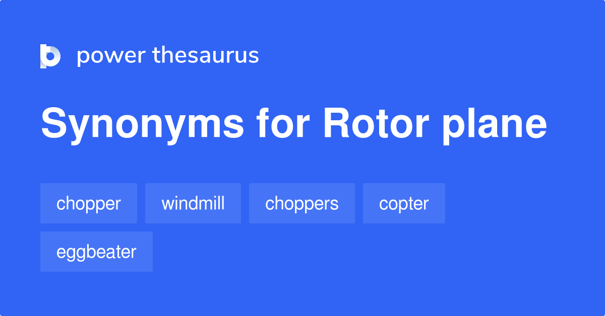 11 Words for Rotor Plane