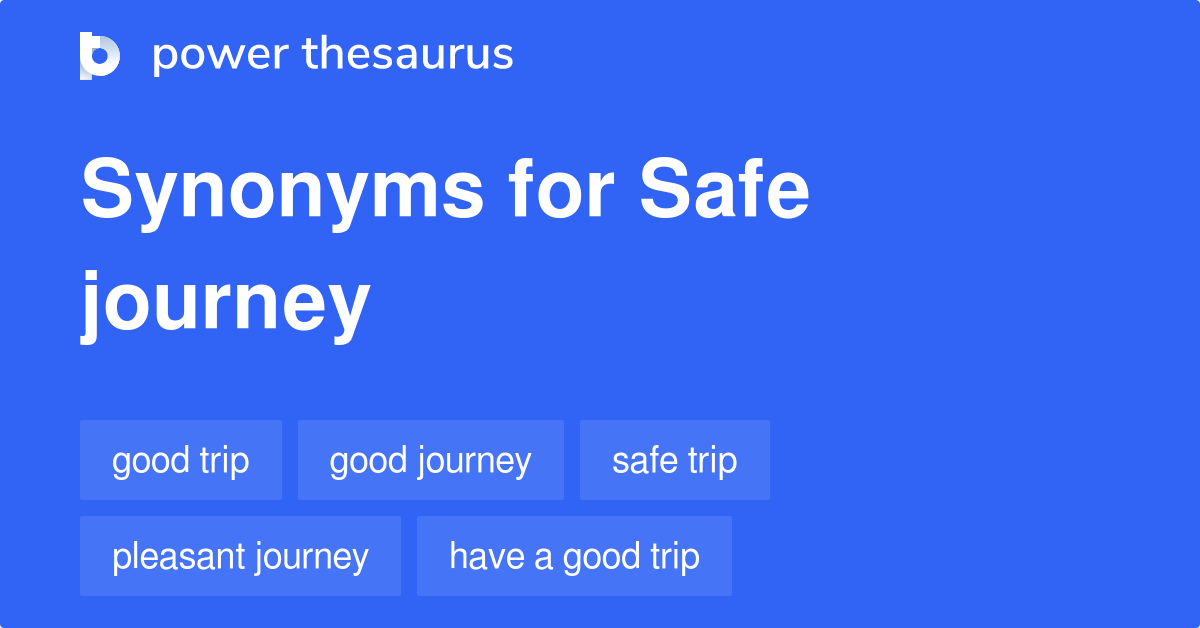 safe journey synonyms