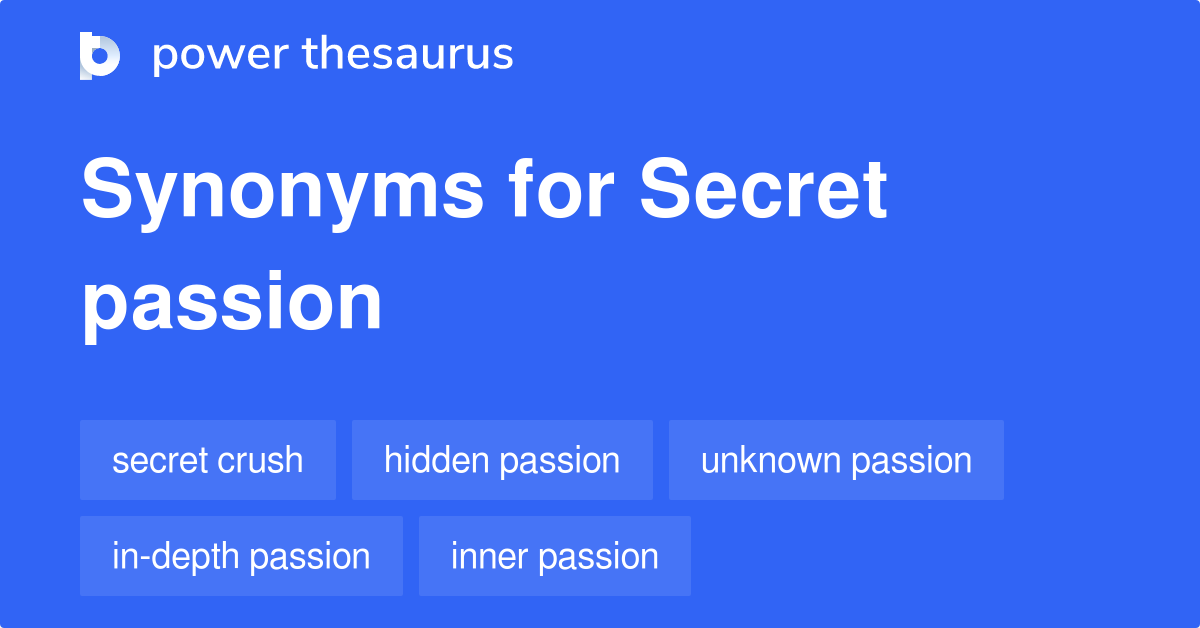 16 Noun Phrases for Secret Passion