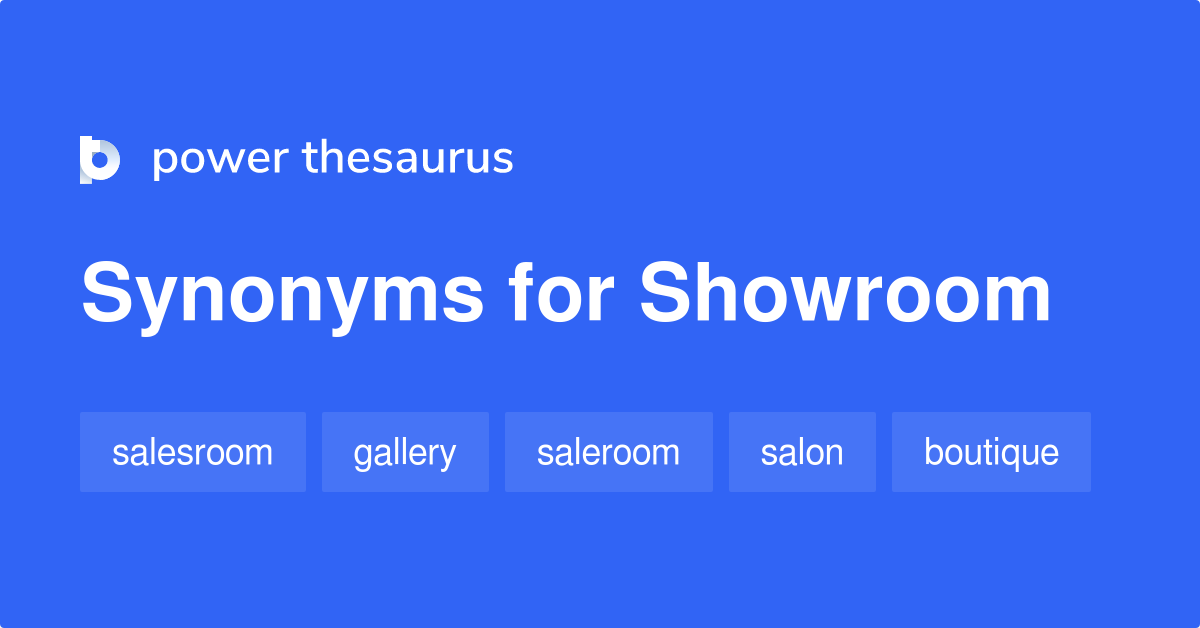 Showroom synonyms 227 Words and Phrases for Showroom