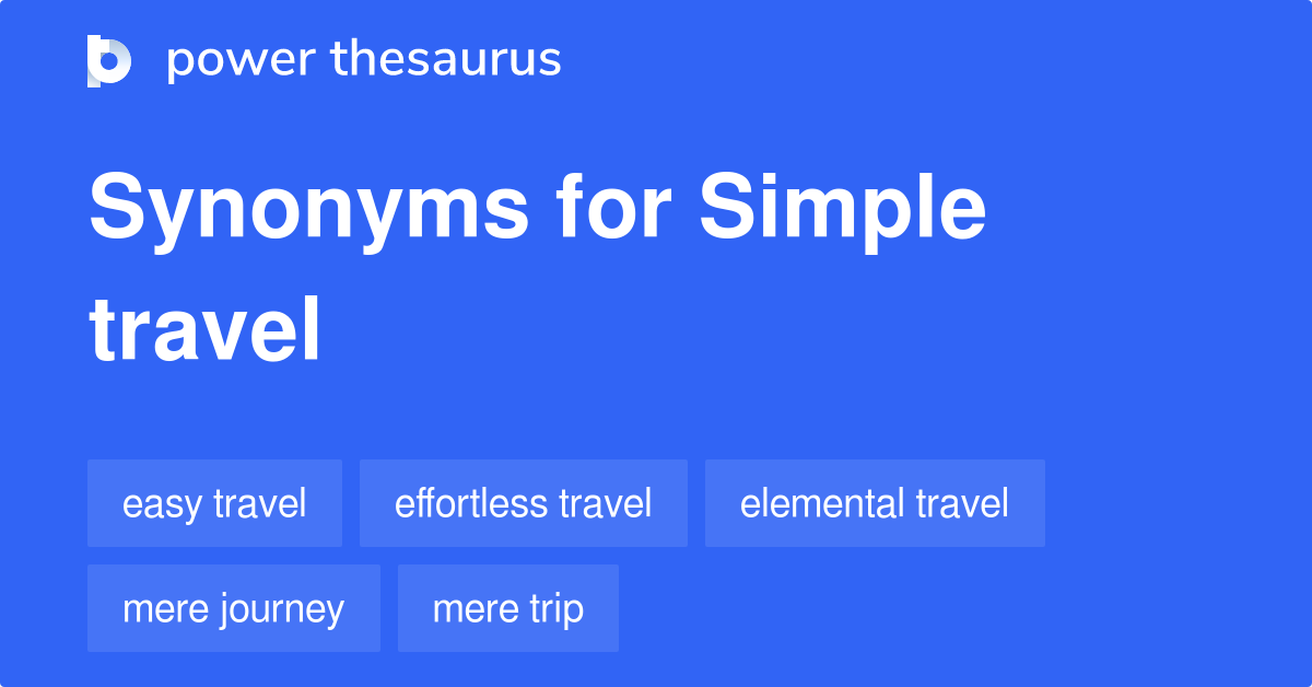 simple-travel-synonyms-61-words-and-phrases-for-simple-travel