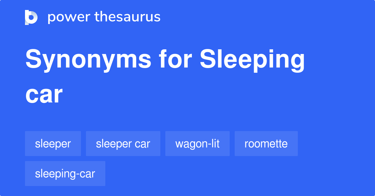 Sleeping Car synonyms 112 Words and Phrases for Sleeping Car