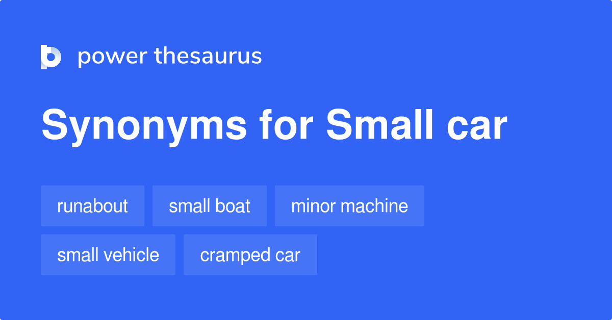 Small Car synonyms 219 Words and Phrases for Small Car