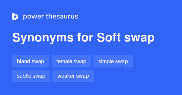 What is soft swap