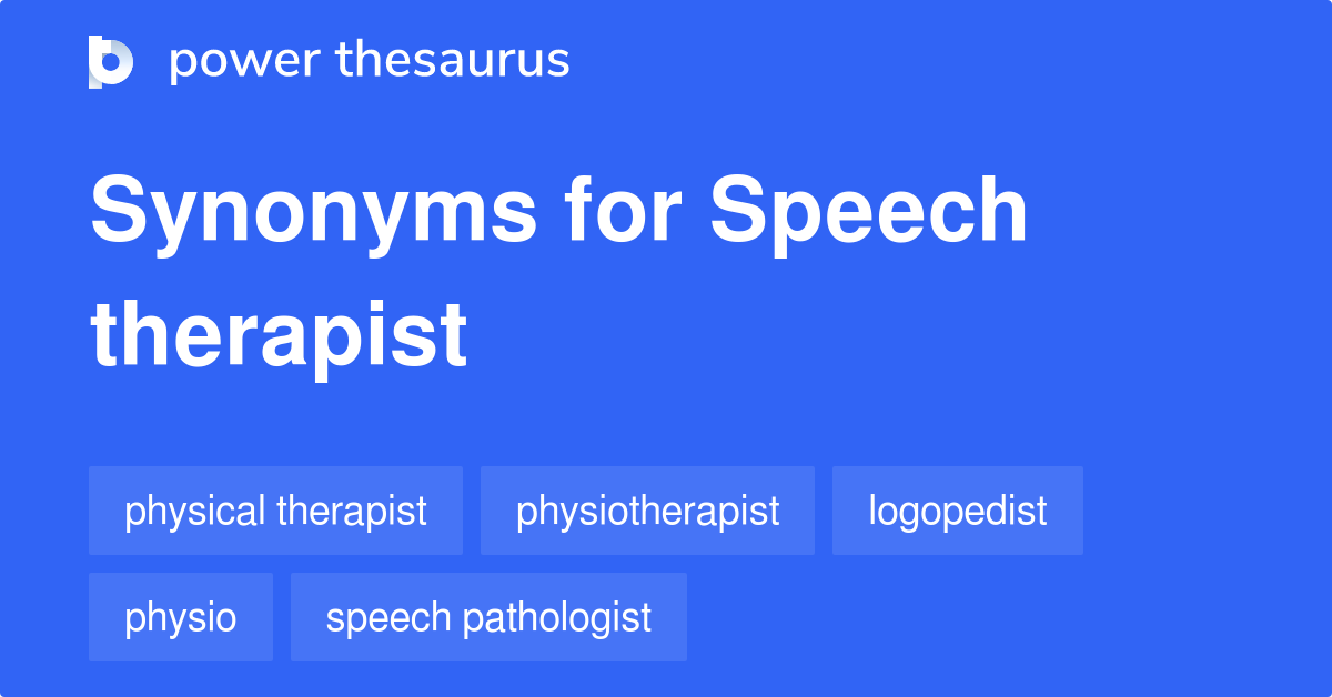 Speech Therapist synonyms 77 Words and Phrases for Speech Therapist