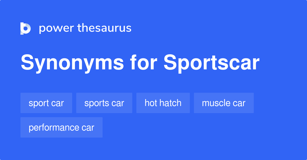 Sportscar synonyms 47 Words and Phrases for Sportscar