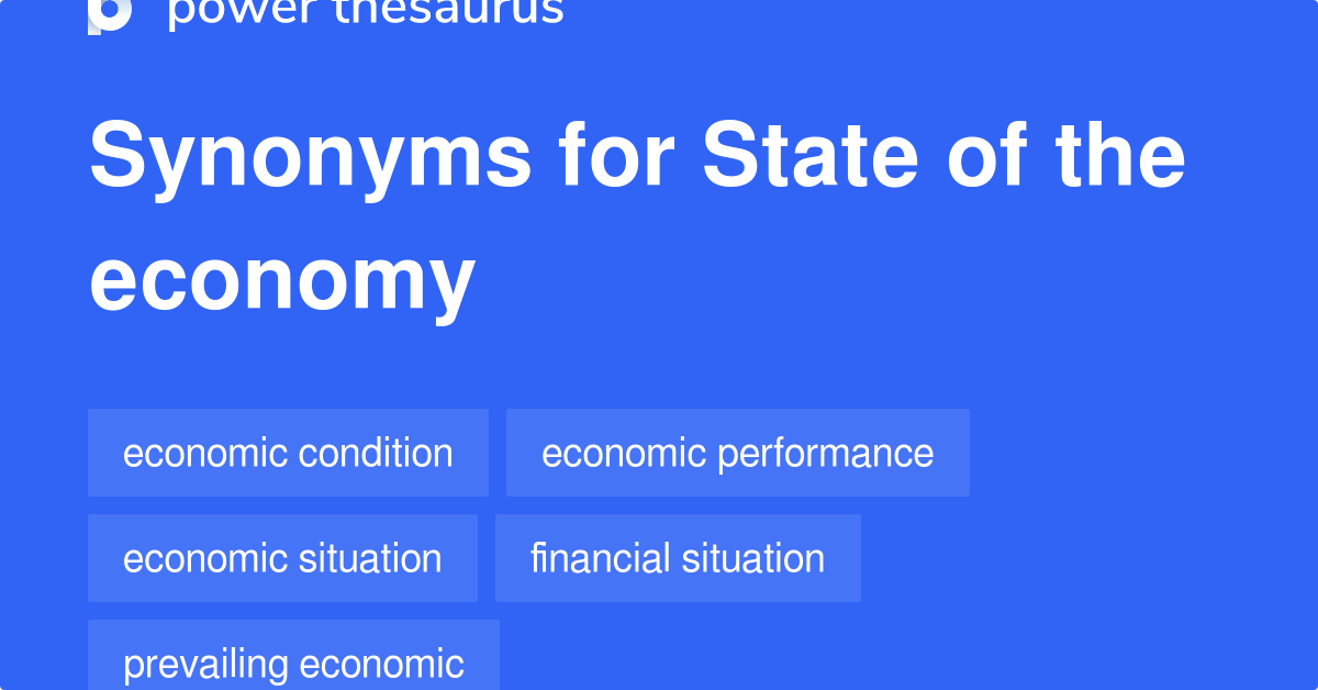 State Of The Economy synonyms 62 Words and Phrases for State Of The