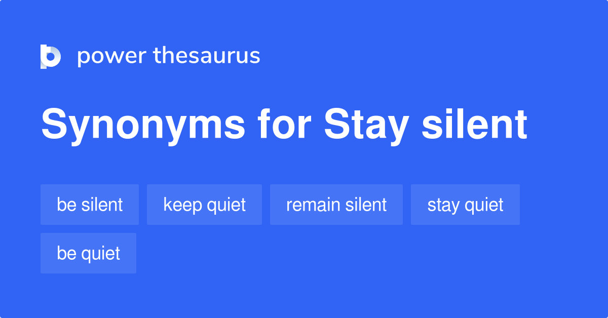 stay_silent-synonyms-2.png