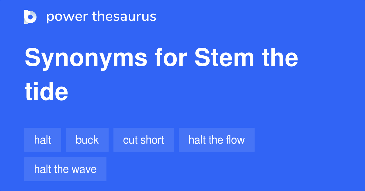 Stem The Tide synonyms 101 Words and Phrases for Stem The Tide
