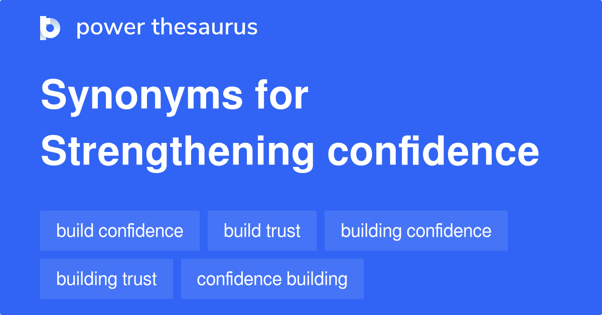 Strengthening Confidence synonyms 43 Words and Phrases for