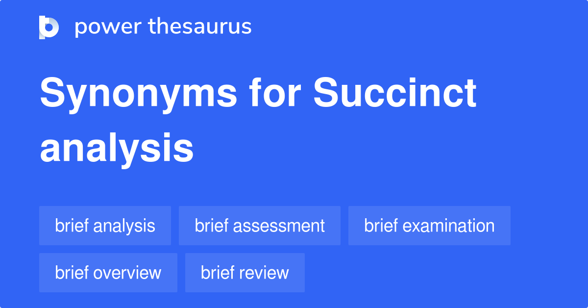 succinct-analysis-synonyms-92-words-and-phrases-for-succinct-analysis