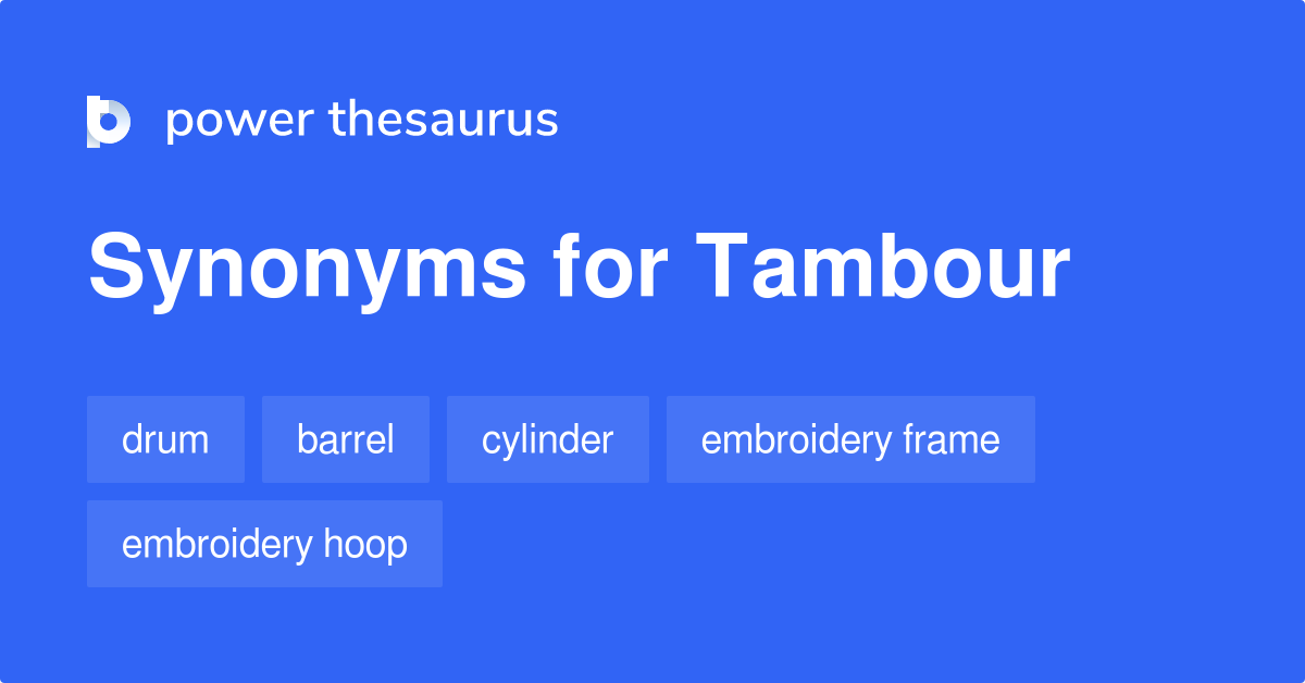 Tambour synonyms 41 Words and Phrases for Tambour