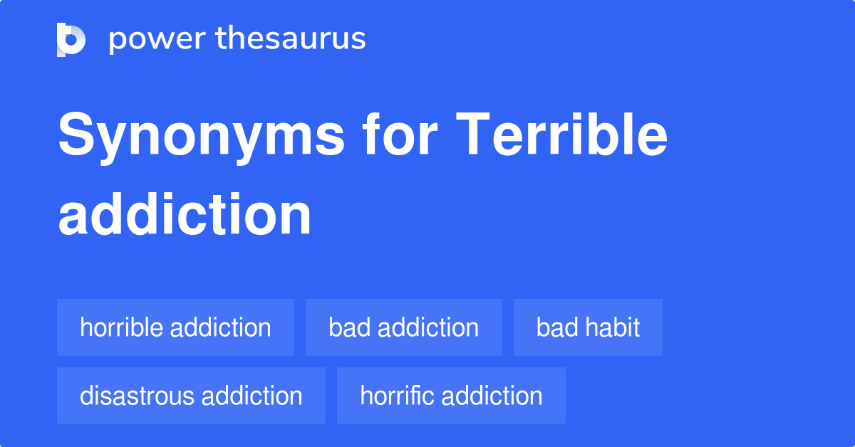 addiction synonyms, antonyms and definitions, Online ...