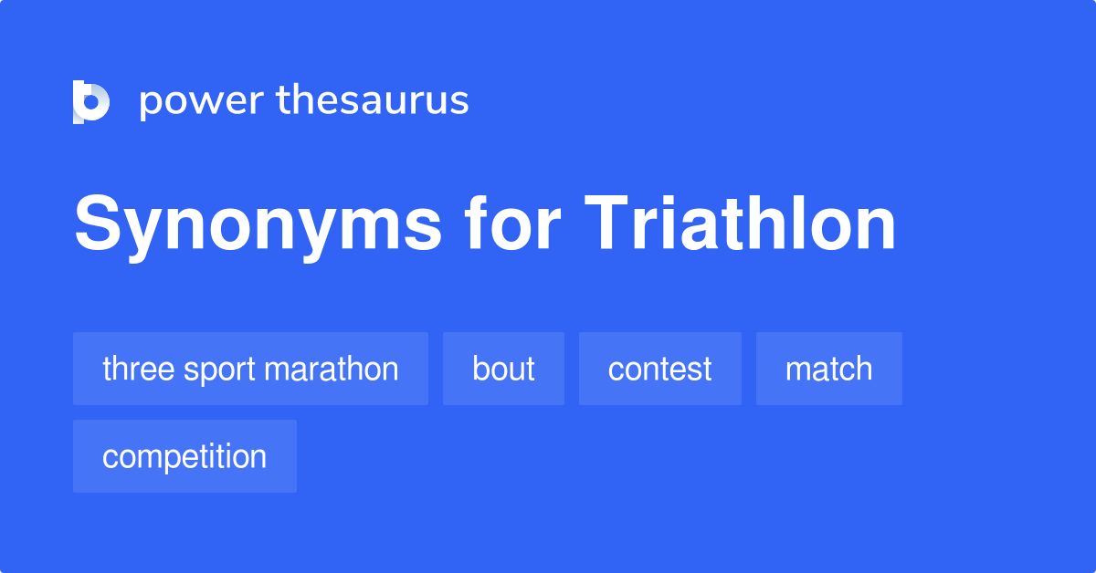 Triathlon synonyms 135 Words and Phrases for Triathlon