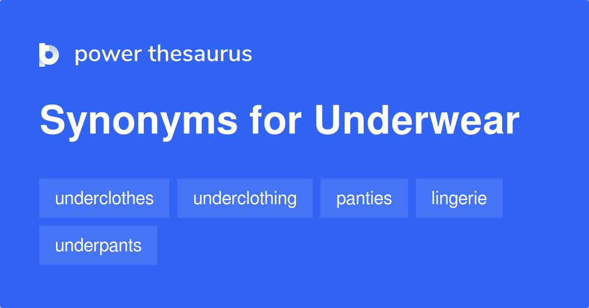 Underwear synonyms - 294 Words and Phrases for Underwear