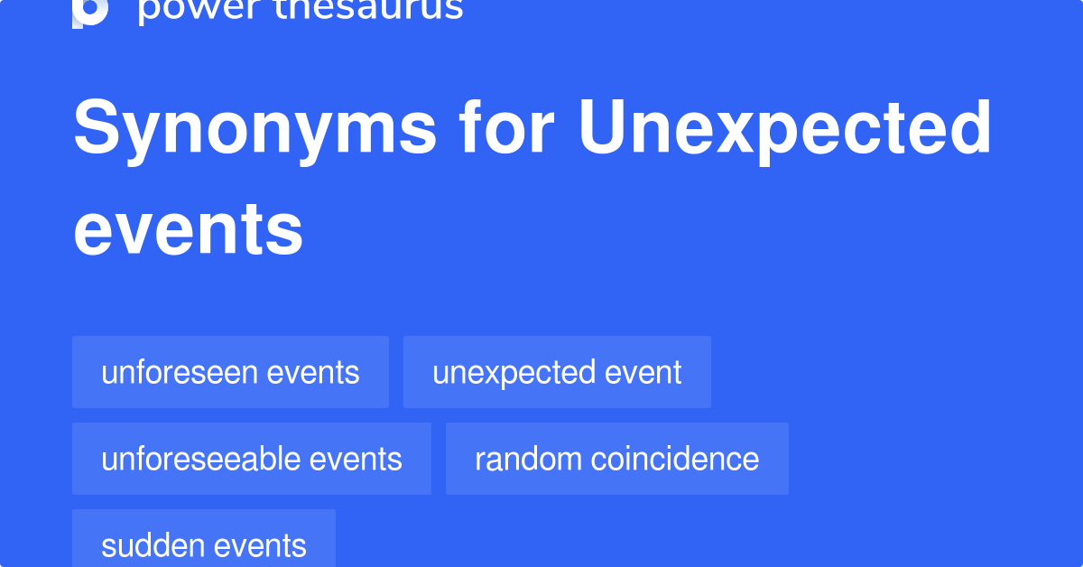 unexpected trip synonyms