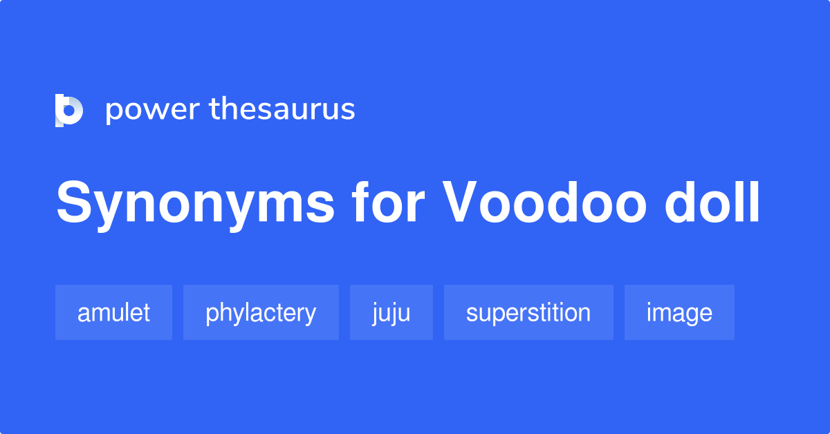 Voodoo Doll synonyms 43 Words and Phrases for Voodoo Doll