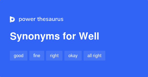 WELL SYNONYMS ANTONYMS visual data 5