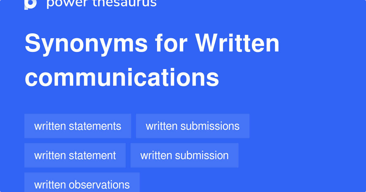Written Communications synonyms 53 Words and Phrases for Written